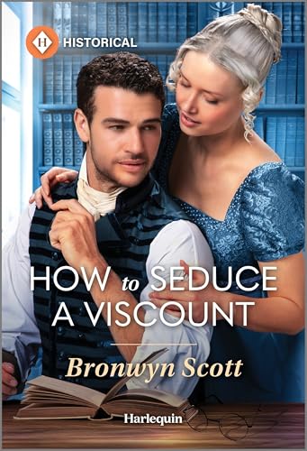 How to Seduce a Viscount: A Harlequin Spy Historical Romance (Wed Within a Year, 3)