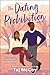 The Dating Prohibition: A Novel