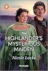 The Highlander's Mysterious Maiden (Lovers and Highlanders, #3)