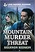 Mountain Murder Threat (Love Inspired Suspense)