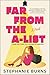 Far from the A-List by Stephanie  Burns