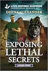 Exposing Lethal Secrets by Deena Alexander