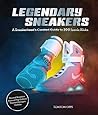 Legendary Sneaker...