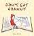 Plaister Press Dont Eat Gra...
