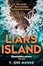 Liars Island: Agatha Christie meets Ann Cleeves, a new, gripping detective crime thriller full of suspense and secrets for 2025 (The CSI Ally Dymond series) (Book 3)