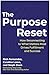 The Purpose Reset by Rich Fernandez The Purpose Reset by Rich Fernandez