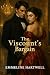 The Viscount's Bargain: A s...