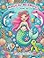 Mermaid Dreams: A Coloring ...