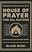 The House of Prayer for All Nations by Blake Bush