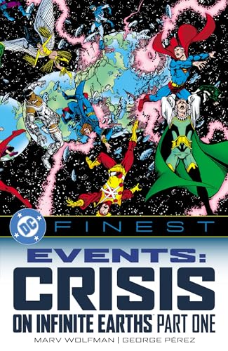 DC Finest: Events: Crisis on Infinite Earths Part One (DC Finest Crisis on Infinite Earth, #1)