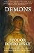 Demons: The Possessed: Abridged, Annotated, and Edited for a New Generation, Revised