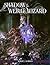 Shadow of the Weird Wizard