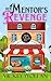 Her Mentor's Revenge: A Lai...
