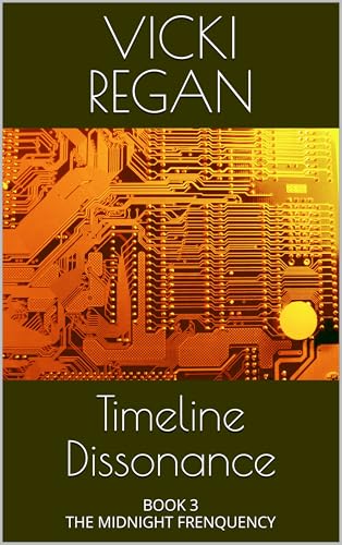 Timeline Dissonance (The Midnight Frequency Book 3)