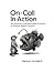 On-Call In Action by Quan Huynh