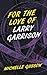For the Love of Larry Garrison