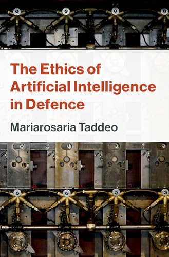 The Ethics of Artificial Intelligence in Defence (Hardcover)