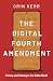 The Digital Fourth Amendmen...
