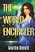 The World-Encircler by Martin Dench