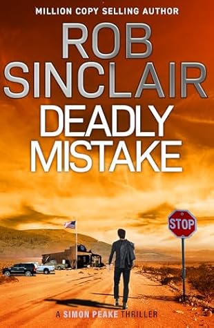 Deadly Mistake (Simon Peake Thrillers #2)