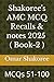 Shakoree's AMC MCQ Recalls & notes 2025 ( Book-2 ): MCQs 51-100