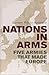 Nations in Arms by Barney White-Spunner
