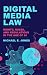 Digital Media Law: Rights, ...