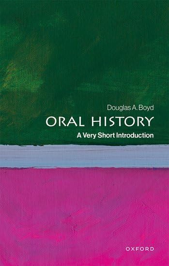 Oral History: A Very Short Introduction (Paperback)