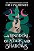 A Kingdom of Stars and Shad...