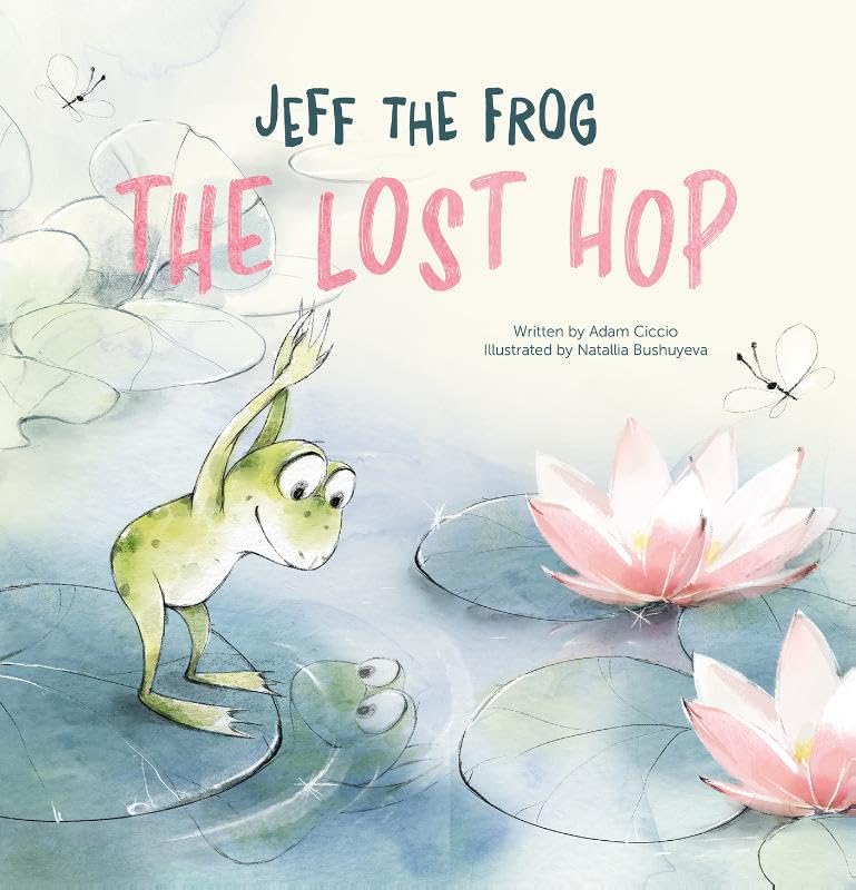 Jeff the Frog. The Lost Hop (Hardcover)
