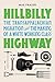 Hillbilly Highway: The Transappalachian Migration and the Making of a White Working Class (Politics and Society in Modern America)