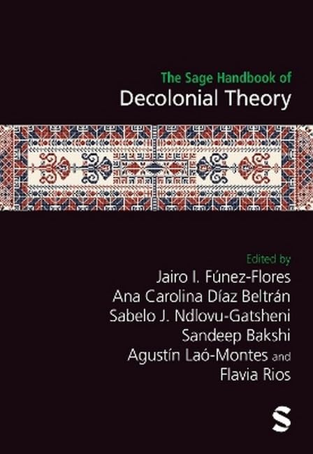 The Sage Handbook of Decolonial Theory (Hardcover)