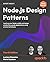 Node.js Design Patterns: Level up your Node.js skills and design production-grade applications using proven techniques