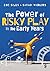 The Power of Risky Play in ...