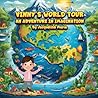 Vinny’s World Tour- An Adventure In Imagination by Jackie Wallace