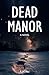 Dead Manor