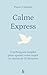 Calme express: 5 techniques...