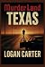 Murder Land: Texas: True Cr...