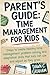 Parent's Guide: Time Manage...