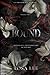 Bound: A Dark Forced Proximity Academy Romance (Highgate Preparatory Academy)