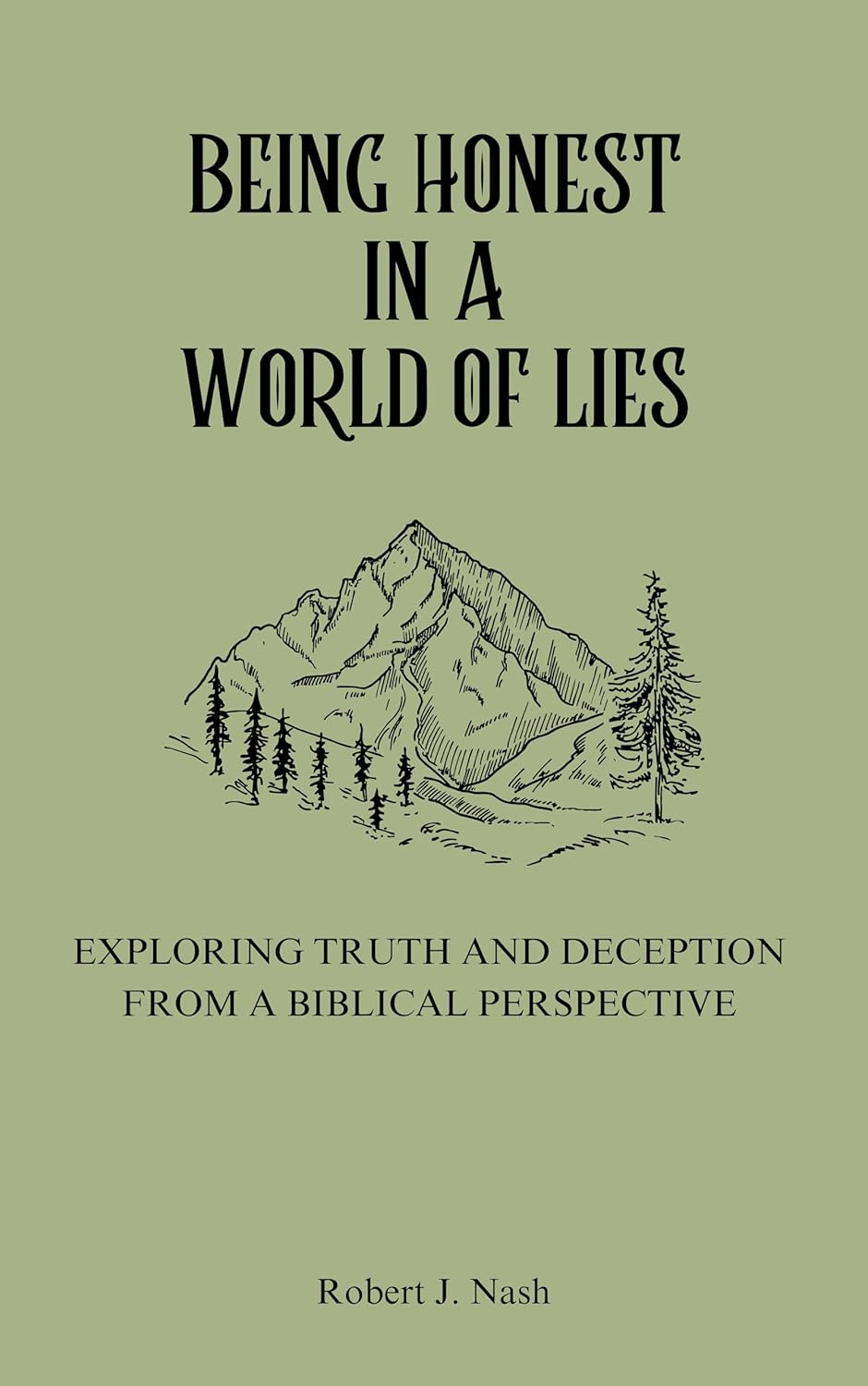 Being Honest in a World of Lies: Exploring Truth and Deception from a Biblical Perspective