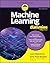 Machine Learning For Dummies (For Dummies (Computer/Tech))