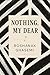 Nothing,my dear by Roshanak Ghasemi