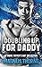 Doubling Up For Daddy