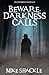 Beware, Darkness Calls (The...