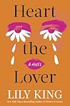 Heart the Lover by Lily King