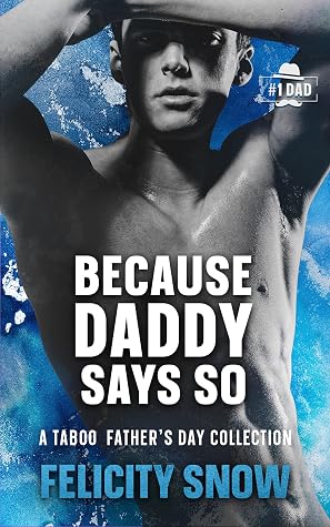 Because Daddy Says So