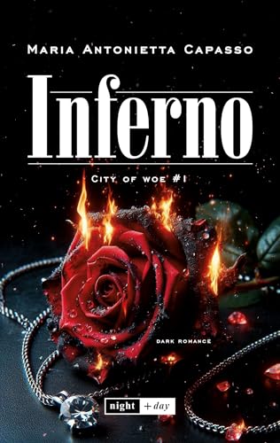 Inferno. Dark mafia romance (city of woe #1) (Italian Edition)