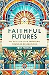 Faithful Futures:...