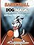 Basketball Dog Magic: A Fun...